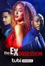 Watch The Ex Obsession 9Movies