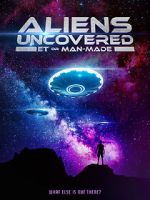Watch Aliens Uncovered: ET or Man-Made 9Movies