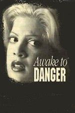 Watch Awake to Danger 9Movies