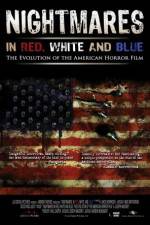 Watch Nightmares in Red White and Blue 9Movies