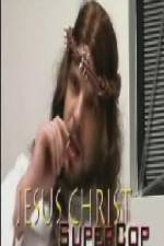 Watch Jesus Christ Supercop 9Movies