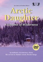 Watch Arctic Daughter: A Lifetime of Wilderness 9Movies