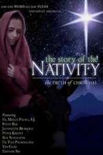 Watch The Story of the Nativity: The Truth of Christmas 9Movies