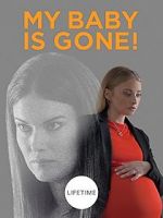 Watch My Baby Is Gone! 9Movies