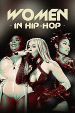 Watch Women in Hip-Hop 9Movies