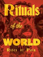Watch Rituals of the World: Rites of Pain 9Movies