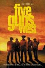 Watch Five Guns West 9Movies