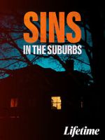 Watch Sins in the Suburbs 9Movies