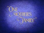 Watch One Mother\'s Family 9Movies