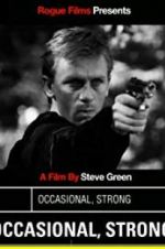 Watch Occasional, Strong 9Movies
