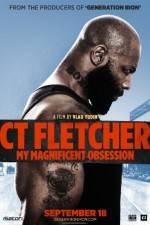 Watch CT Fletcher: My Magnificent Obsession 9Movies