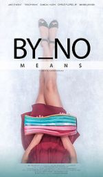 Watch By No Means 9Movies