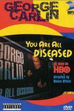 Watch George Carlin: You Are All Diseased 9Movies