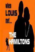Watch When Louis Met the Hamiltons 9Movies