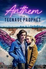 Watch Anthem of a Teenage Prophet 9Movies