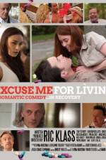 Watch Excuse Me for Living 9Movies