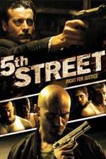 Watch 5th Street 9Movies