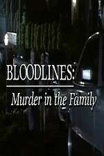Watch Bloodlines: Murder in the Family 9Movies