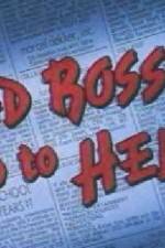 Watch Bad Bosses Go to Hell 9Movies