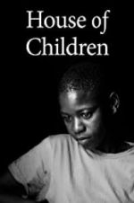 Watch House of Children 9Movies