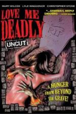 Watch Love Me Deadly 9Movies