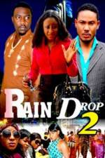 Watch Raindrop 2 9Movies