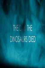 Watch The Day the Dinosaurs Died 9Movies