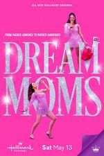 Watch Dream Moms 9Movies