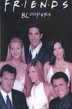 Watch Friends Bloopers 1994-2004 9Movies