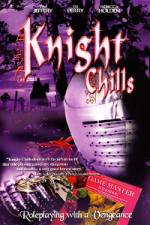 Watch Knight Chills 9Movies
