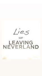Watch Lies of Leaving Neverland (Short 2019) 9Movies