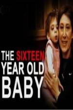 Watch The 16 Year Old Baby 9Movies
