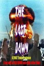 Watch The Last Dawn (FanEdit 9Movies