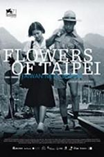 Watch Flowers of Taipei: Taiwan New Cinema 9Movies