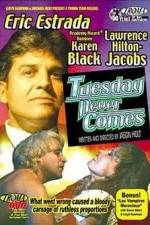 Watch Tuesday Never Comes 9Movies