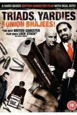 Watch Triads Yardies & Onion Bhajees 9Movies
