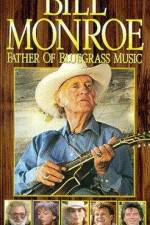 Watch Bill Monroe Father of Bluegrass Music 9Movies