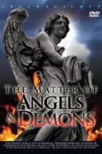 Watch The Matter Of Angels And Demons 9Movies