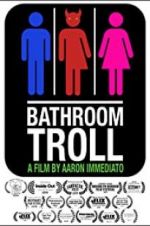 Watch Bathroom Troll 9Movies