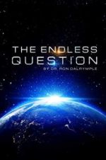 Watch The Endless Question 9Movies