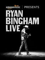 Watch Ryan Bingham Live 9Movies