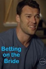 Watch Betting on the Bride 9Movies