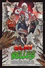 Watch Slay Belles 9Movies