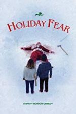 Watch Holiday Fear 9Movies
