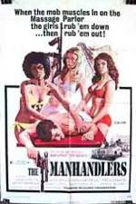 Watch The Manhandlers 9Movies
