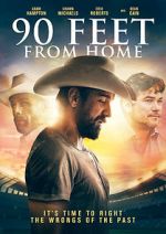 Watch 90 Feet from Home 9Movies