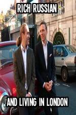 Watch Rich Russian And Living In London 9Movies
