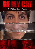 Watch Be My Cat: A Film for Anne 9Movies