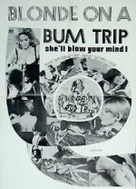 Watch Blonde on a Bum Trip 9Movies