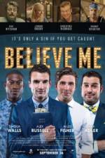 Watch Believe Me 9Movies